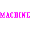 MACHINE (PINK)