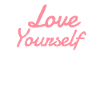 Love yourself