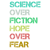 Science-fiction Hope Over Fear
