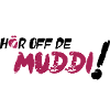 Hör auf de Muddi
