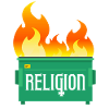 Religion Dumpster Fire