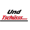 und Tschüss
