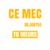 HUMOUR MEC DÉJÀ PRIS