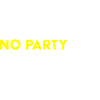 No Scotland, No Party