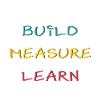 Build Measure Learn