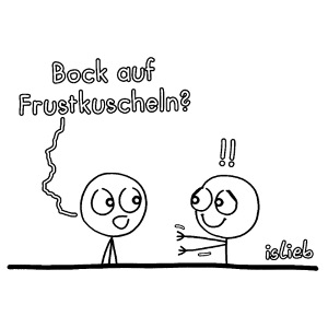 Frustkuscheln?