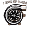 I LOVE MY TURBO