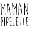 Maman pipelette