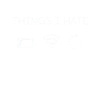 Things I Hate