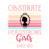 Obstinate Headstrong Girls