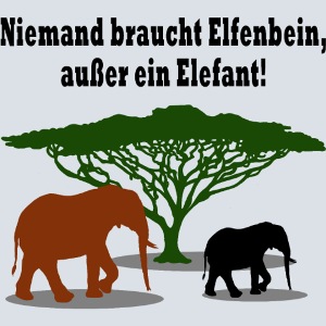 Niemand braucht Elfenbein, außer ein Elefant!