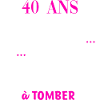 40 ans anniversaire