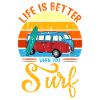 surf - life is better