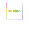 Be Child, Kindness, Diversity, Humanity
