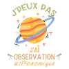 J'peux pas j'ai observation astronomique