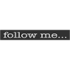 Follow Me