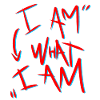 i am what i am
