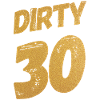 Dirty 30 30th birthday