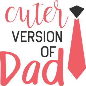 Cuter Version of Dad