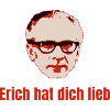 Erich hat dich lieb