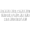 Homa ned, dama ned Wienerisch