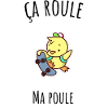 ça roule ma poule