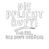 Die Pflicht ruft!