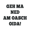 GEH MA NED AM OASCH