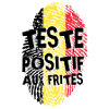 Testé positif aux frites