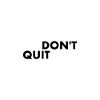 N'abandonnez pas - faites-le devise motivation