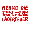 wir machen Lagerfeuer