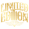 Limited Edition Gold saying