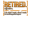 Funny retirement saying retirement gift