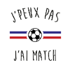 J'peux pas j'ai match