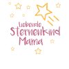 Sternenkind Geschenkidee Mama Sternenkinder Mutter
