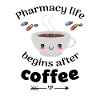 Pharmacist pharmacy student coffee lover