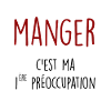 manger c'est ma 1ère préoccupation