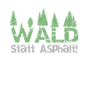 Forest instead of asphalt