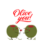 Olive you