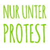 nur unter Protest