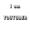 I am Youtuber