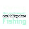 Warning May spontaneously start talking about Fish