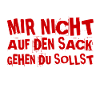 nerv mich nicht