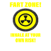 Fart Zone Fart Zone Fart Zone Funny saying