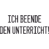 Lehrer - Ich beende den Unterricht