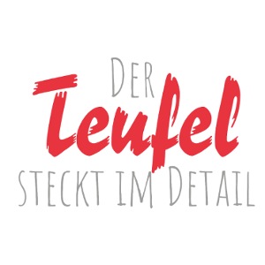 „Der Teufel steckt im D..” in hellroter Schrift