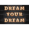 Dream your dream