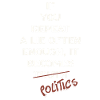 Dirty Politics Saying Truth