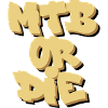 MTB Or Die