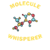 Molecule Whisperer Funny Gift